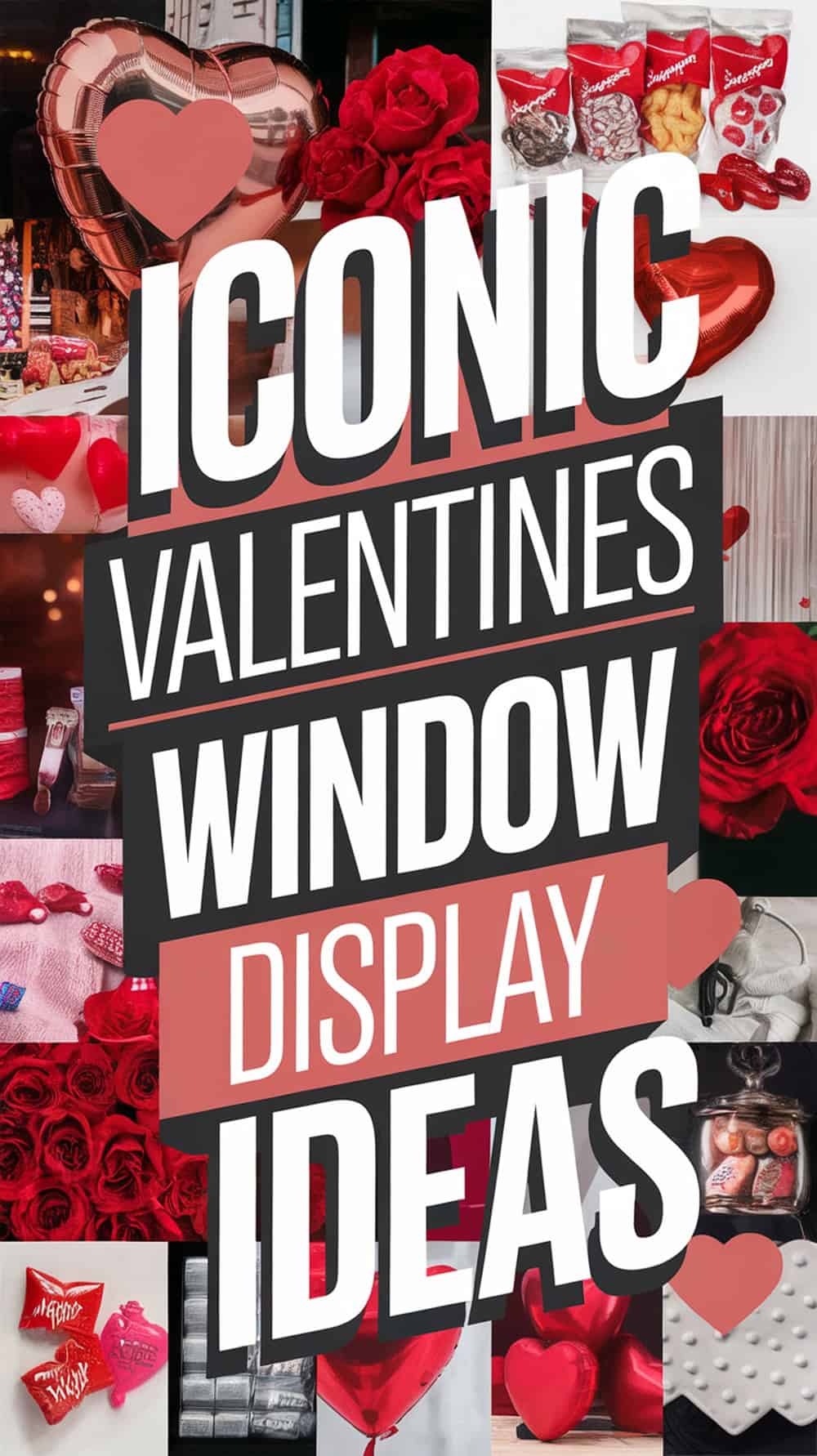 Valentine's Day Window Display Ideas That Stop People in Their Tracks ...