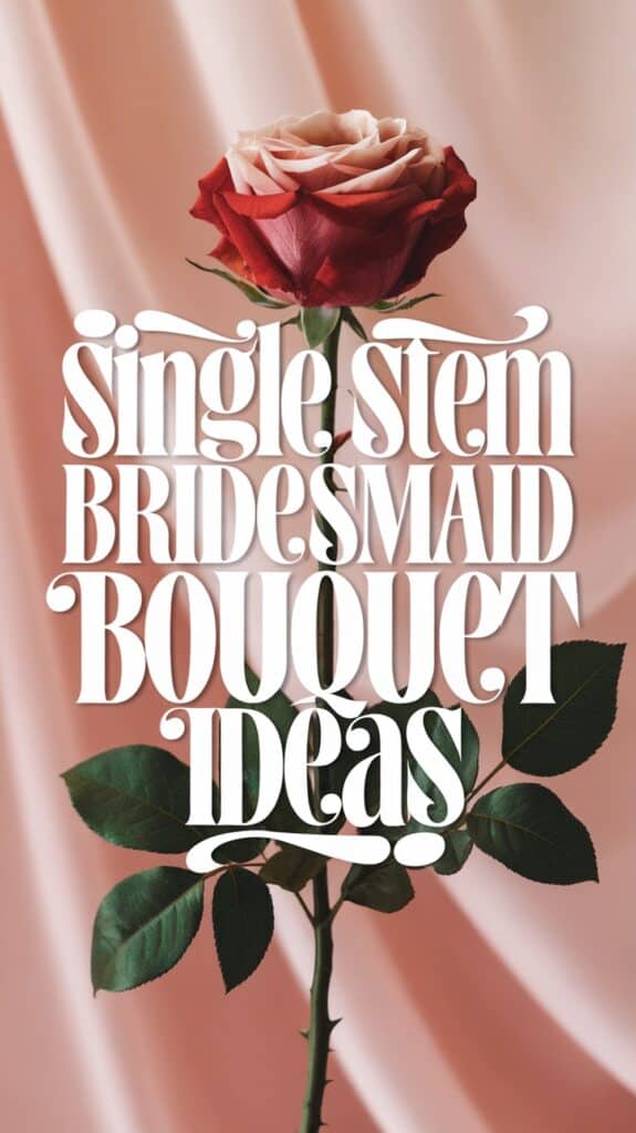 A single red rose with text overlay: "Single Stem Bridesmaid Bouquet Ideas."